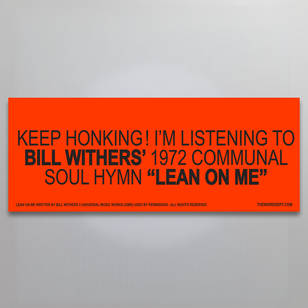 Bill Withers: Lean On Me Lyric Sticker - Keep Honking