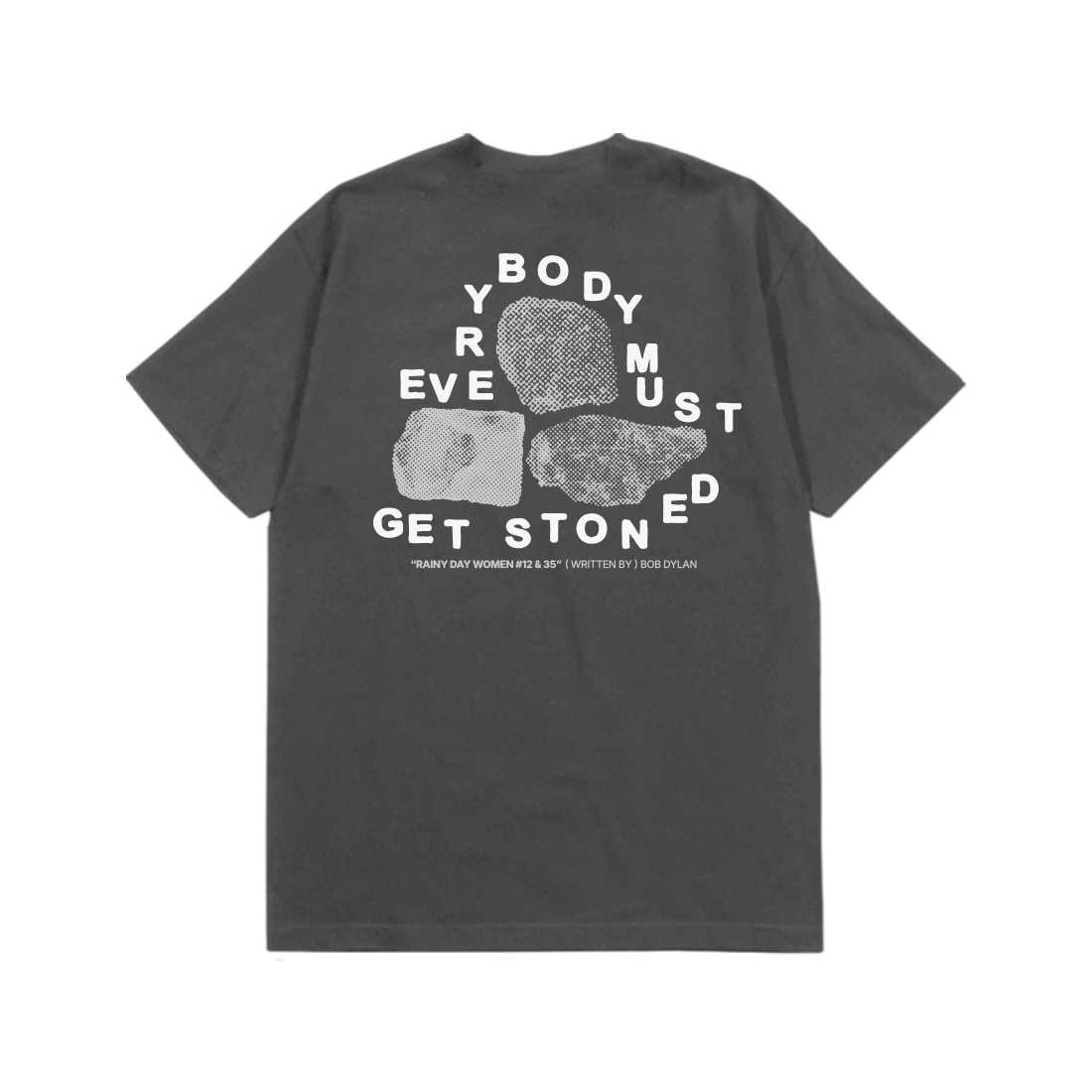 Bob Dylan: Rainy Day Women Lyric Tee (Charcoal) Flat Lay Back