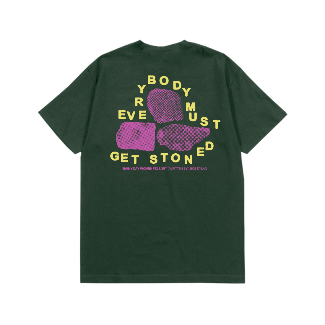 Bob Dylan: Rainy Day Women Lyric Tee (Forest Green) Flat Lay Back