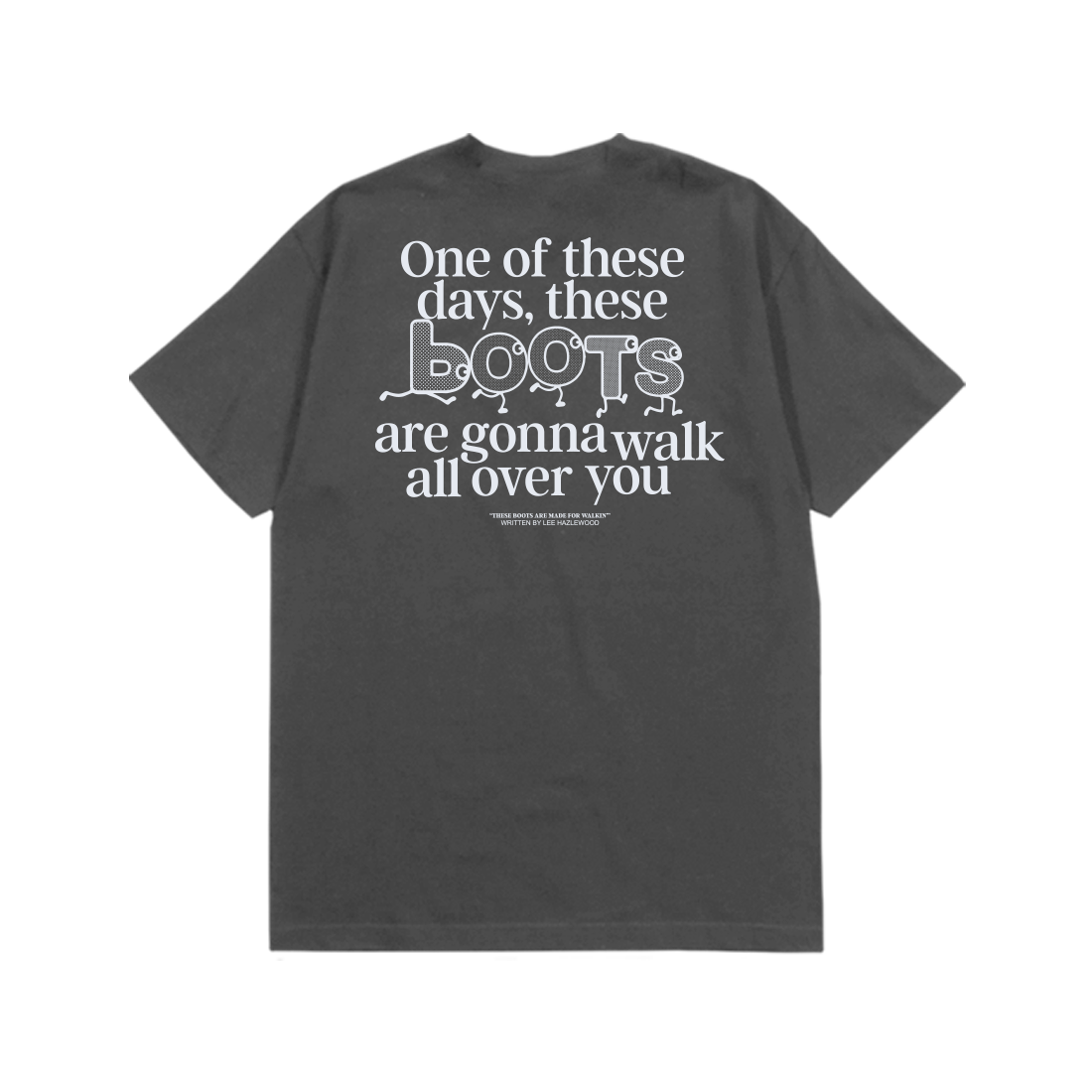 Lee Hazlewood: These Boots Are Made for Walkin' Lyric Tee (Charcoal) Flat Lay Back