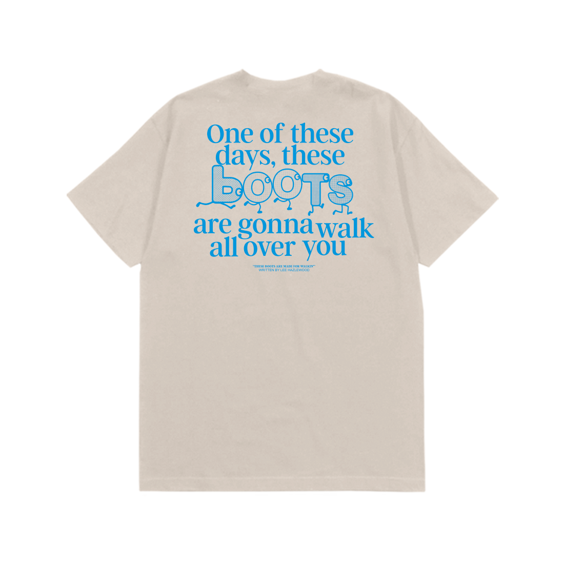 Lee Hazlewood: These Boots Are Made for Walkin' Lyric Tee (Natural) Flat Lay Back
