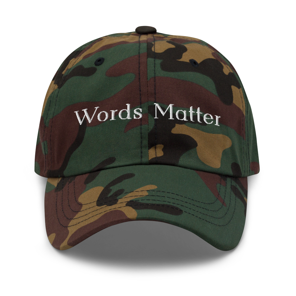 Words Matter Dad Hat (Green Camo) Front